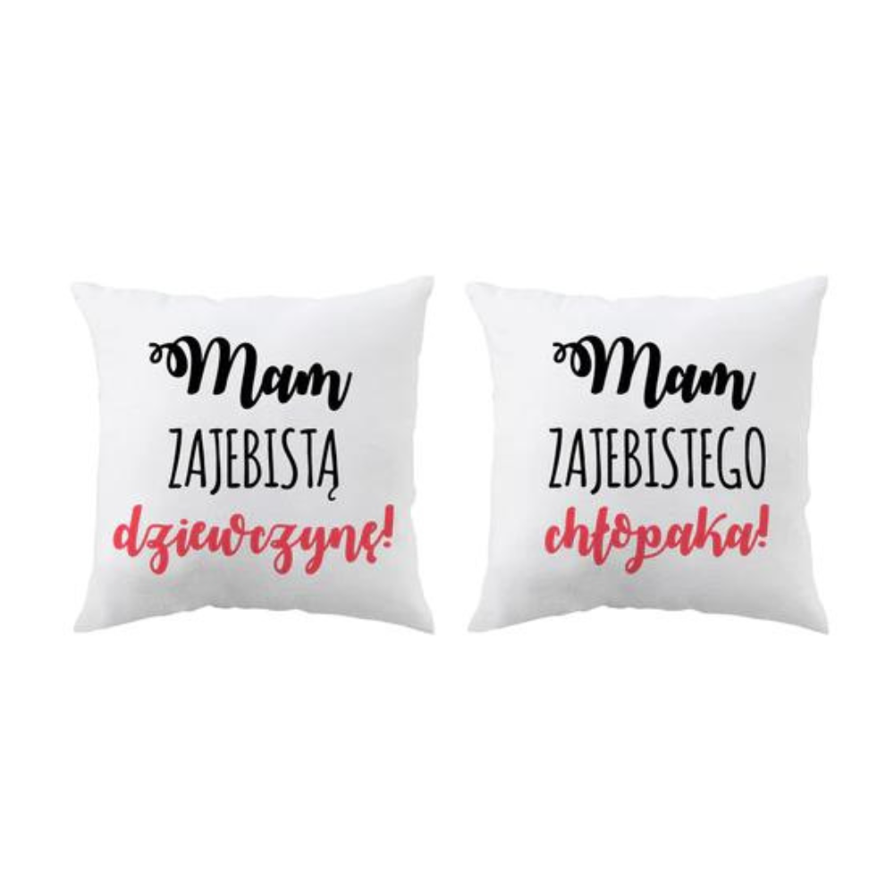 Prezent na walentynki poduszki MAM ZAJEBISTĄ DZIEWCZYNĘ