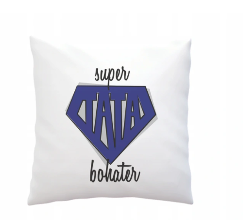 Poduszka dla taty 40x40 cm Prezent na Dzień Ojca - Super Tata bohater