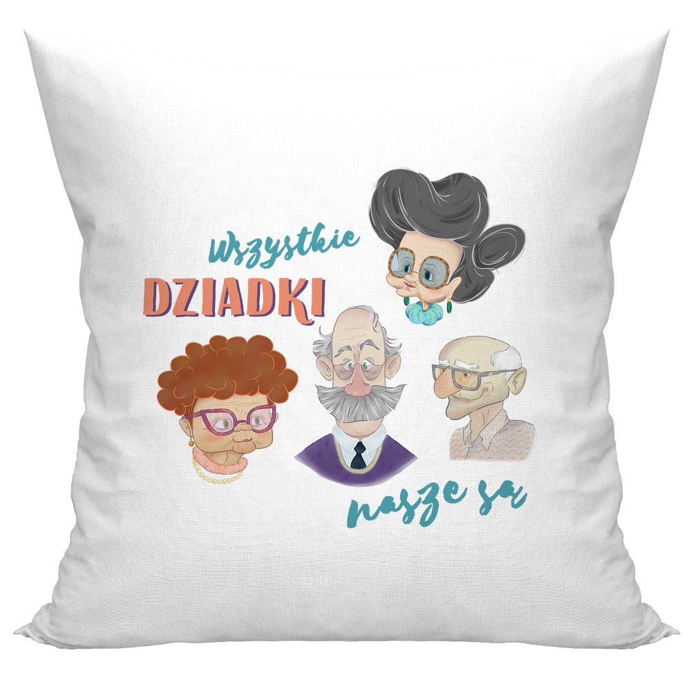 Poduszka Wszystkie dziadki nasze są Prezent na Dzień Babci i Dziadka