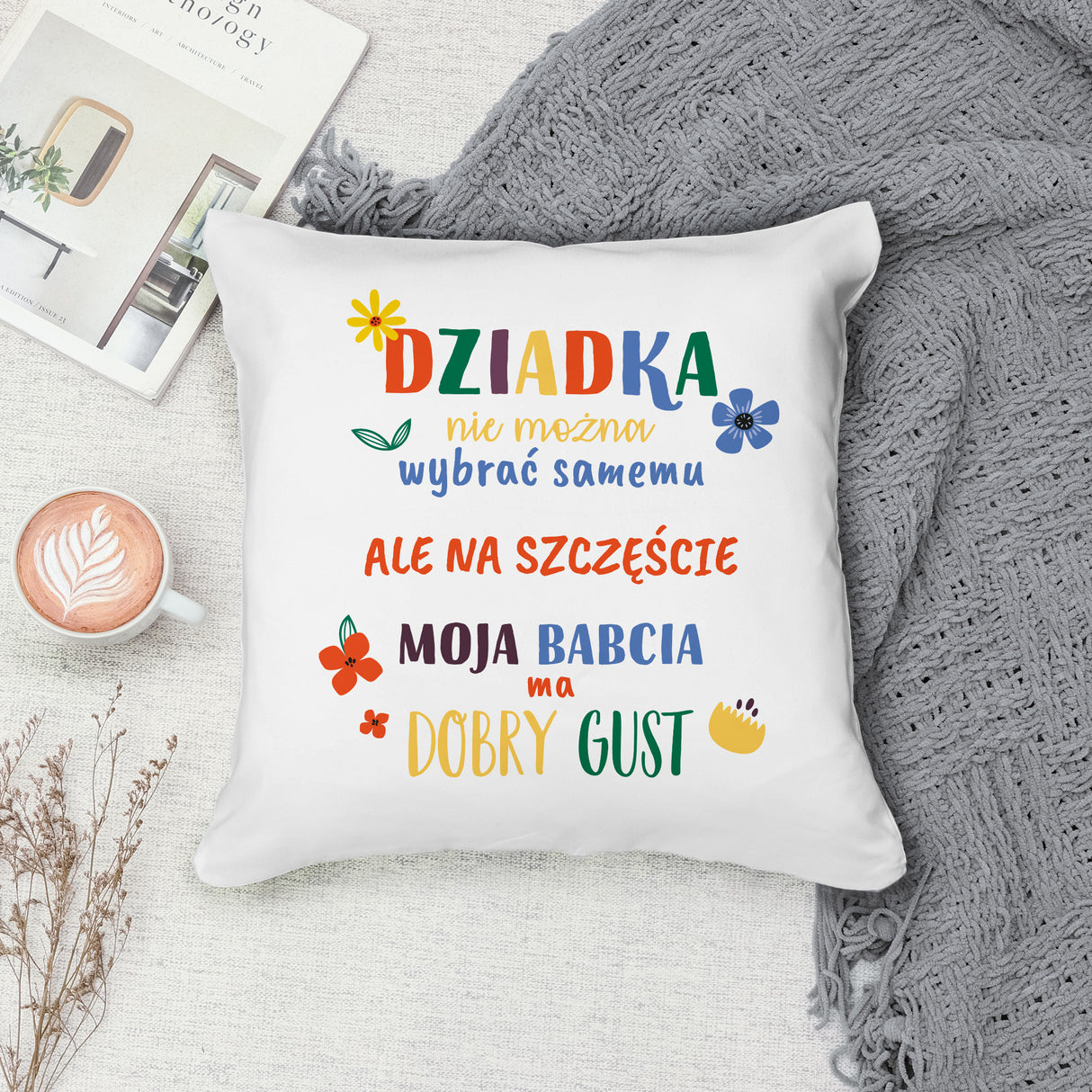 Poduszka na Dzień Dziadka - Babcia ma dobry gust Prezent na Dzień Dziadka