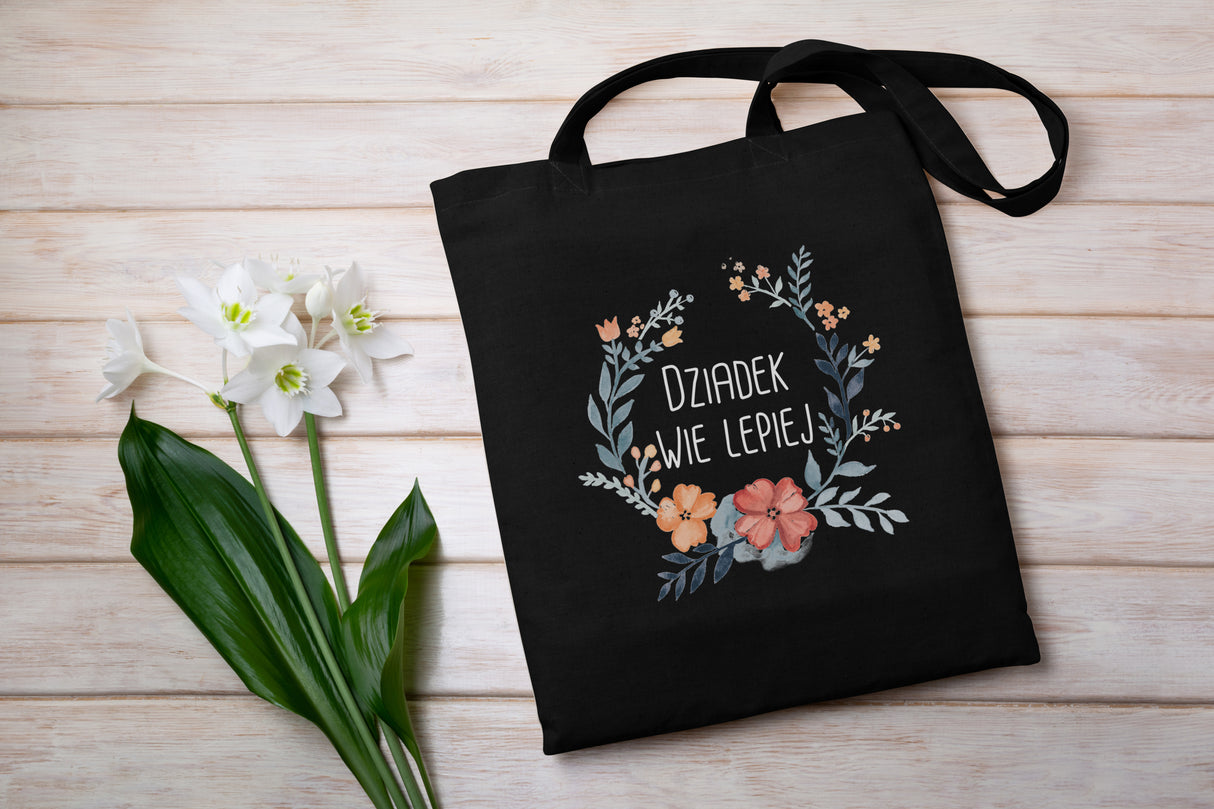 Torba Bawełniana Dziadek wie lepiej Prezent na Dzień Dziadka Czarna