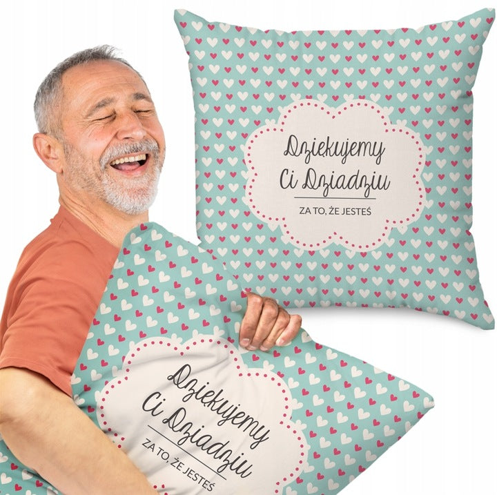 Poduszka na dzień Dziadka - Dziękujemy CI Dziadziu za to że jesteś Prezent na Dzień Dziadka