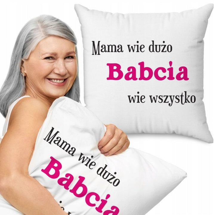 Poduszka na Dzień Babci - Mama wie dużo Babcia wie Wszystko Prezent na Dzień Babci