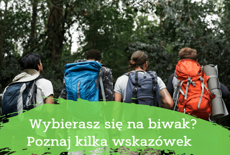 Jak zorganizować biwak? Podpowiedzi dla początkujących