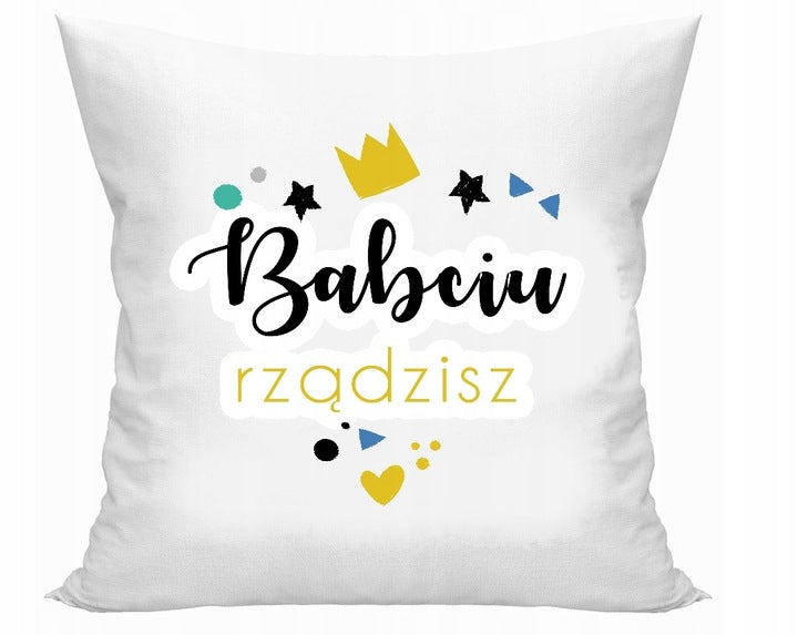 Poduszka na Dzień Babci - Babciu Rządzisz Prezent na Dzień Babci