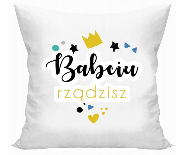 Poduszka na Dzień Babci - Babciu Rządzisz Prezent na Dzień Babci