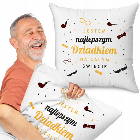 Poduszka na dzień Dziadka -Jestem najlepszym Dziadkiem na całym Świecie Prezent na Dzień Dziadka
