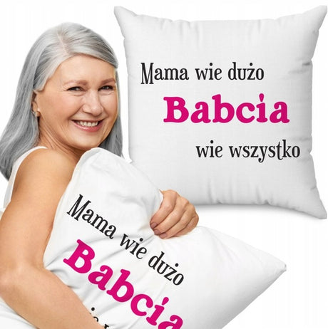 Poduszka na Dzień Babci - Mama wie dużo Babcia wie Wszystko Prezent na Dzień Babci