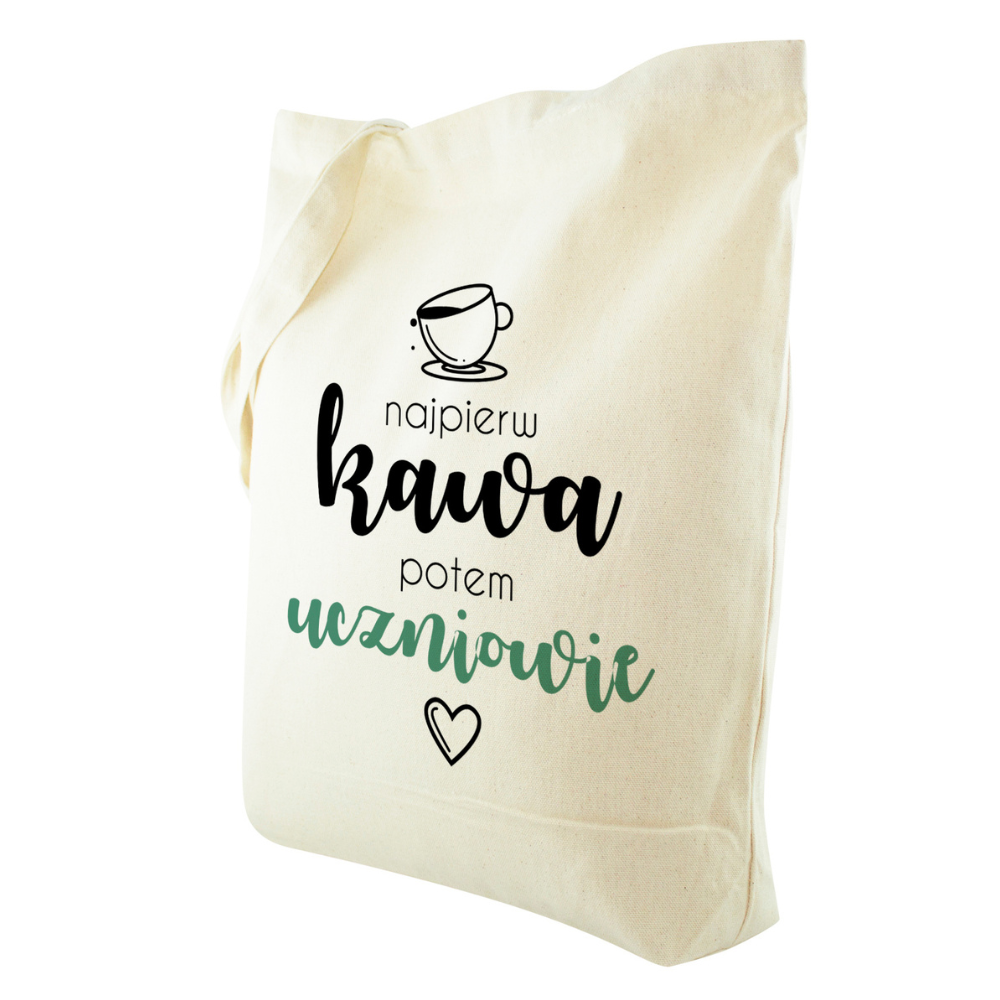 Prezent na dzień nauczyciela TORBA BAWEŁNIANA NAJPIERW KAWA