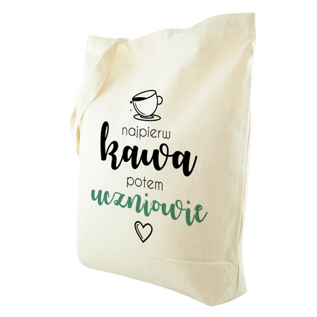 Prezent na dzień nauczyciela TORBA BAWEŁNIANA NAJPIERW KAWA